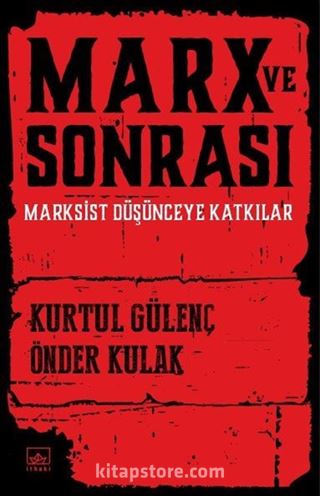 Marx ve Sonrası