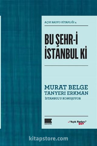 Bu Şehr-i İstanbul Ki / Açık Radyo Kitaplığı 4