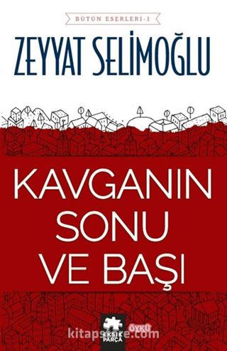 Kavganın Sonu ve Başı