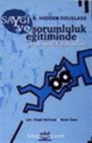 Saygı ve Sorumluluk Eğitiminde Yeni Yaklaşımlar