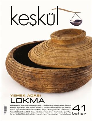 Keşkül Sayı:41 Lokma