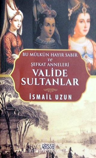 Valide Sultanlar