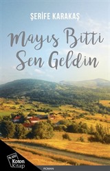 Mayıs Bitti Sen Geldin