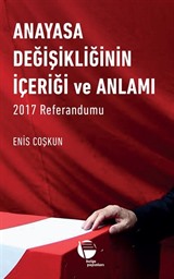 Anayasa Değişikliğinin İçeriği ve Anlamı