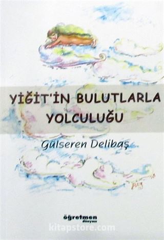 Yiğit'in Bulutlarla Yolculuğu