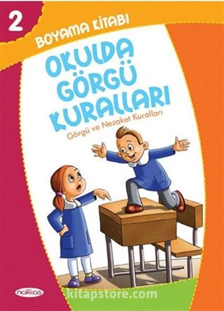 Okulda Görgü Kuralları - Boyama Kitabı 2 / Görgü ve Nezaket Kuralları