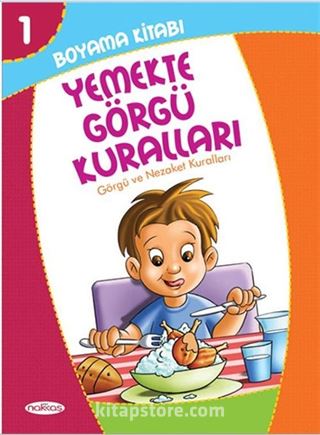 Yemekte Görgü Kuralları Boyama Kitabı 1 / Görgü ve Nezaket Kuralları (Pastel Boya Hediyeli)