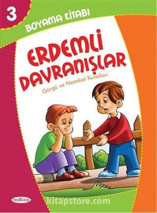 Erdemli Davranışlar Boyama Kitabı 3 / Görgü ve Nezaket Kuralları (Pastel Boya Hediyeli)