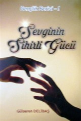 Sevginin Sihirli Gücü / Gençlik Serisi 1