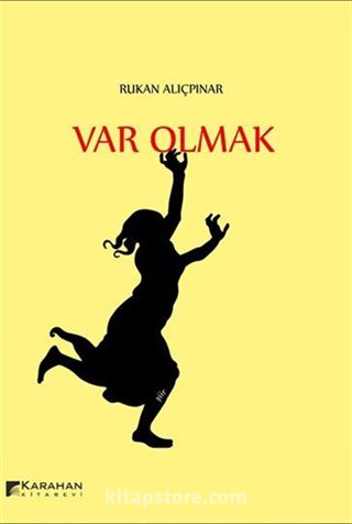 Var Olmak