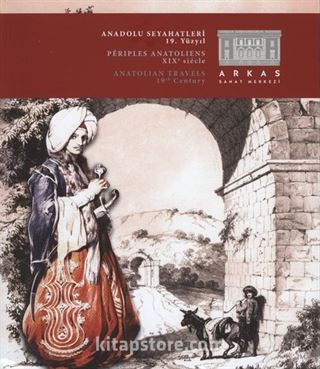 Anadolu Seyahatleri 19. Yüzyıl