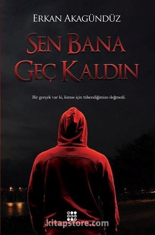 Sen Bana Geç Kaldın