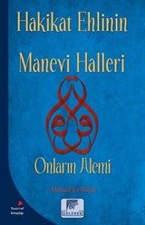 Hakikat Ehlinin Manevi Halleri