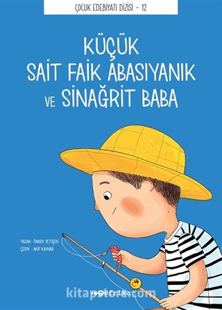 Küçük Sait Faik Abasıyanık ve Sinağrit Baba