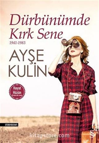 Dürbünümde Kırk Sene (1941-1983) (Hayat-Hüzün Birarada)