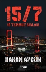 15 Temmuz Sırları