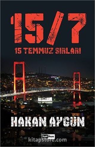 15 Temmuz Sırları