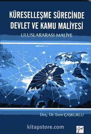 Küreselleşme Sürecinde Devlet ve Kamu Maliyesi