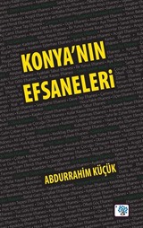 Konya'nın Efsaneleri