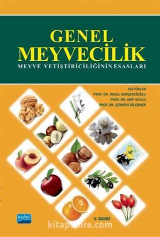 Genel Meyvecilik (Meyve Yetiştiriciliğinin Esasları)