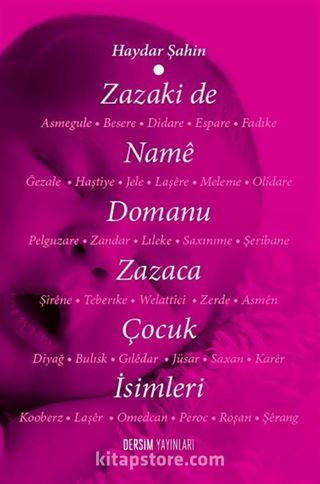 Zazaki de Name Domanu- Zazaca Çocuk İsimleri