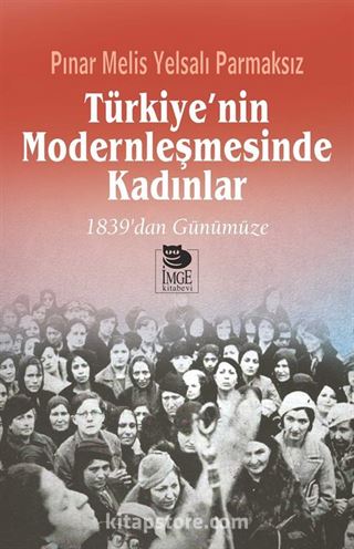 Türkiye'nin Modernleşmesinde Kadınlar