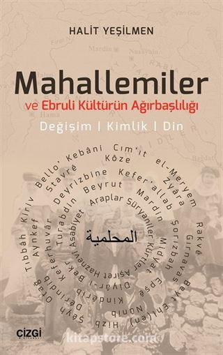 Mahallemiler ve Ebruli Kültürün Ağırbaşlılığı