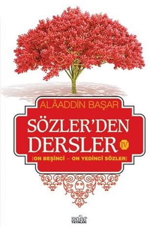 Sözler'den Dersler - IV (On Beşinci - On Yedinci Sözler)