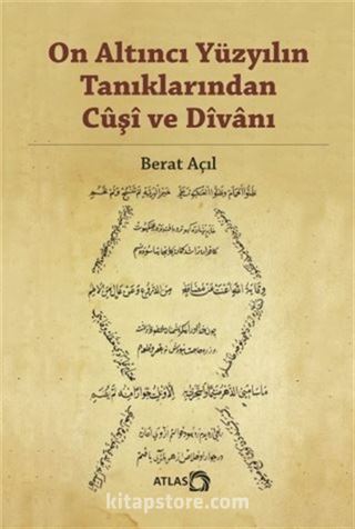 On Altıncı Yüzyılın Tanıklarından Cuşi ve Divanı