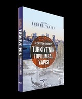 Geçmişten Günümüze Türkiye'nin Toplumsal Yapısı