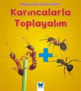 Karıncalarla Toplayalım / Hayvanlarla Etkinlikler