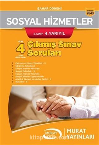 Sosyal Hizmetler 2. Sınıf 4. Yarıyıl Çıkmış Sınav Soruları (7643)