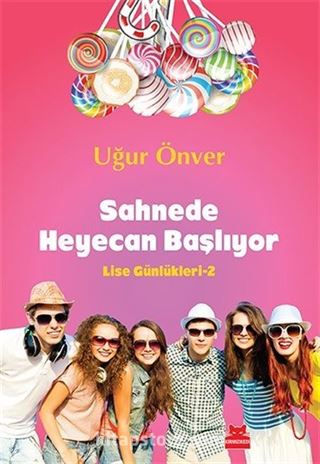 Sahnede Heyecan Başlıyor / Lise Günlükleri 2