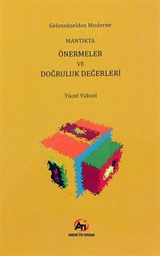 Gelenekselden Moderne Mantıkta Önermeler ve Doğruluk Değerleri