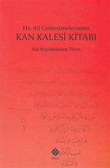 Hz. Ali Cenknamelerinden Kan Kalesi Kitabı