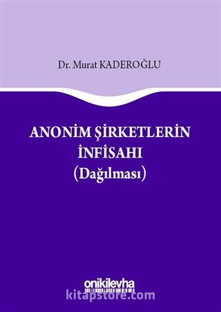 Anonim Şirketlerin İnfisahı (Dağılması)