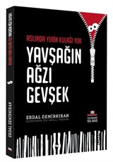 Aslında Yerin Kulağı Yok Yavşağın Ağzı Gevşek