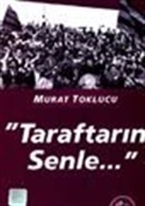 'Taraftarın Senle...'