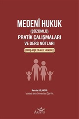 Medeni Hukuk (Çözümlü) Pratik Çalışmaları ve Ders Notları