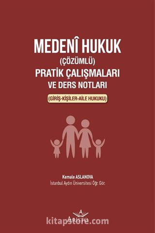 Medeni Hukuk (Çözümlü) Pratik Çalışmaları ve Ders Notları