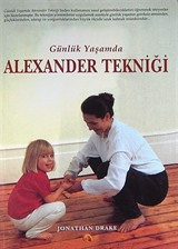 Günlük Yaşamda Alexander Tekniği