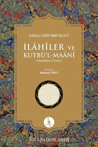 İlahiler ve Kutbü'l-Maani (Ciltli)