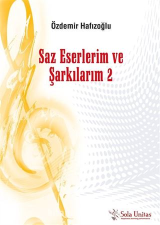 Saz Eserlerim ve Şarkılarım 2