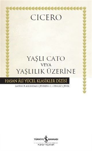 Yaşlı Cato veya Yaşlılık Üzerine (Karton Kapak)