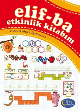 Elif-Ba Etkinlik Kitabım / Kur'an Harflerini Öğreniyorum