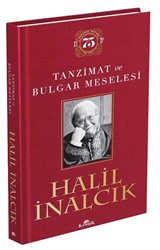 Tanzimat ve Bulgar Meselesi (Ciltli-Koleksiyon Baskı)