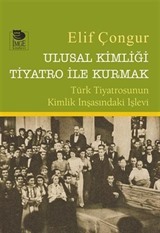 Ulusal Kimliği Tiyatro ile Kurmak