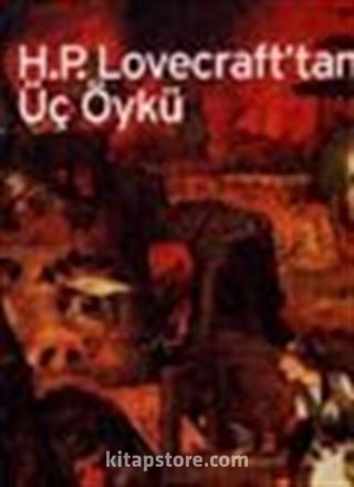 H.P. Lovecraft'dan Üç Öykü