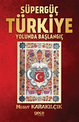 Süpergüç Türkiye Yolunda Başlangıç