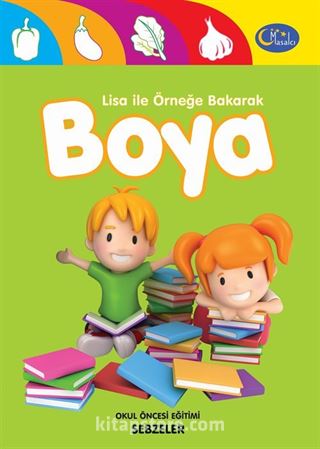 Sebzeler / Lisa ile Örneğe Bakarak Boya